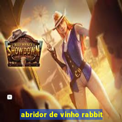 abridor de vinho rabbit